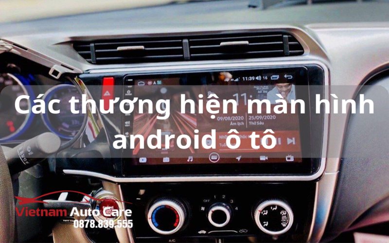 Các thương hiệu màn hình android ô tô